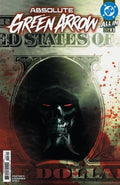 ABSOLUTE GREEN ARROW #3 1ST PRINT COVER A RAFAEL ALBUQUERQUE