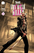 EXQUISITE CORPSES FOX MASK KILLER #1 EXCLUSIVE DAVE WACHTER VARIANT LIMITED TO 500 COPIES
